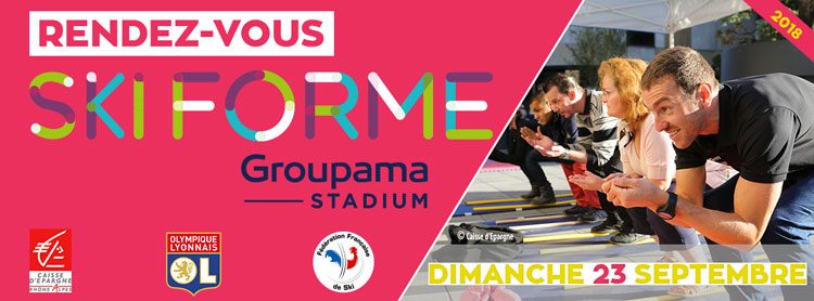 RDV Ski Forme Groupama Stadium