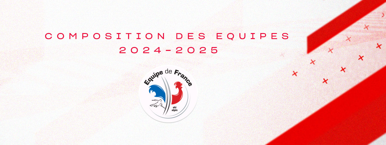 Composition des Ã©quipes de France masculines de ski alpin 2024-2025 - FFS